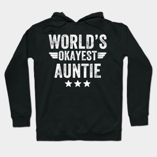 World's okayest auntie Hoodie